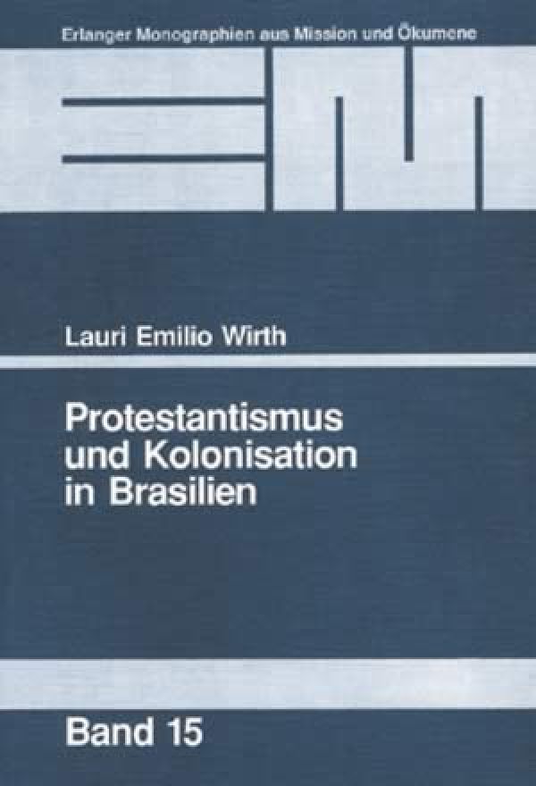 Protestantismus und Kolonisation in Brasilien