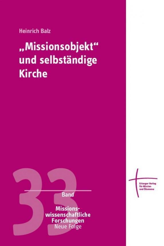 "Missionsobjekt" und selbständige Kirche
