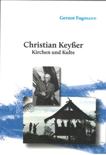Christian Keyßer. Kirchen und Kulte