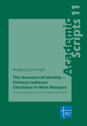The Question of Identity – Chinese Lutheran Christians in West Malaysia